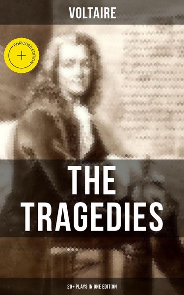 Produktbild: The Tragedies of Voltaire (20+ Plays in One Edition)