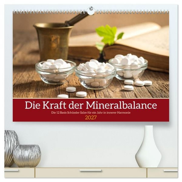 Produktbild: Die Kraft der Mineralbalance (hochwertiger Premium Wandkalender 2027 DIN A2 quer), Kunstdruck in Hochglanz