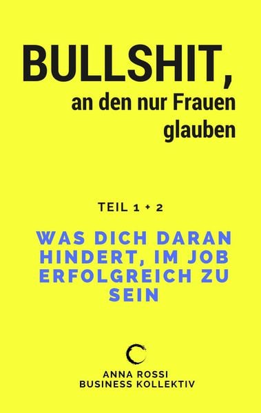 Produktbild: Bullshit, an den nur Frauen glauben