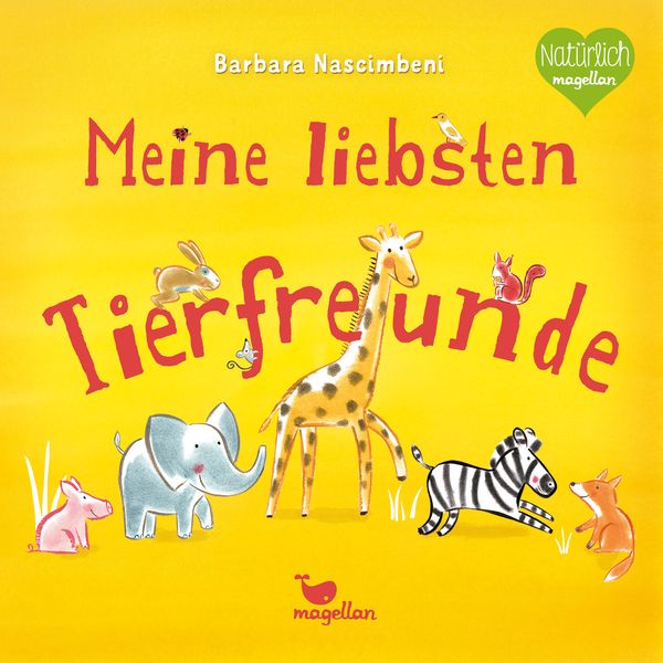 Meine liebsten Tierfreunde, Gebundene Ausgabe von , Magellan, 9783734816314