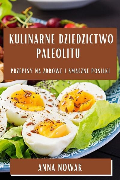 Produktbild: Kulinarne Dziedzictwo Paleolitu
