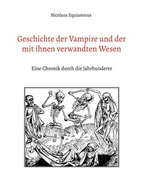 Produktbild: Geschichte der Vampire und der mit ihnen verwandten Wesen