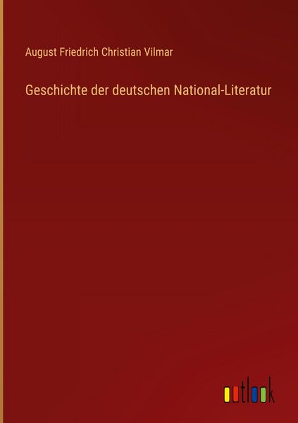 Produktbild: Geschichte der deutschen National-Literatur