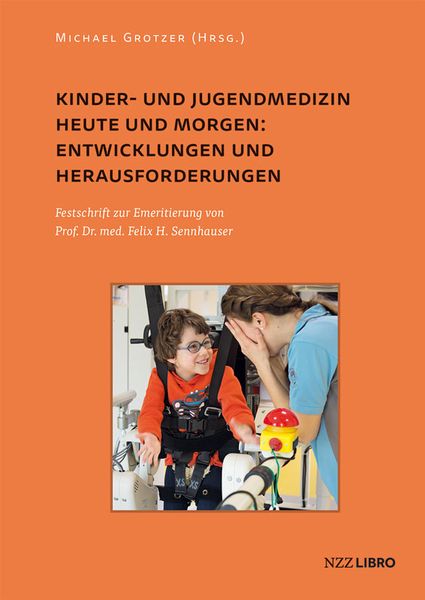 Produktbild: Kinder- und Jugendmedizin heute und morgen: Entwicklungen und Herausforderungen