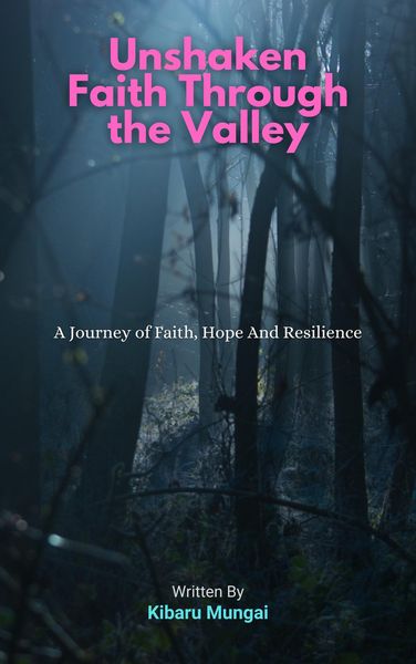 Produktbild: UNSHAKEN FAITH THROUGH THE VALLEY: "A Journey of Faith, Hope And Resilience"