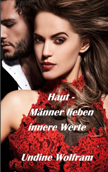 Produktbild: Haut - M&auml;nner lieben innere Werte