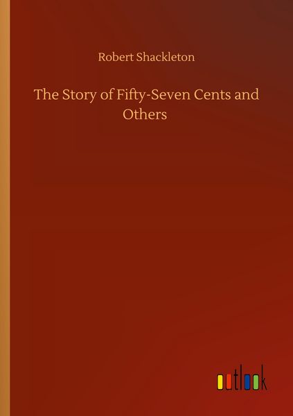 Produktbild: The Story of Fifty-Seven Cents and Others