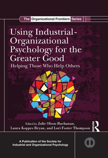 Produktbild: Using Industrial-Organizational Psychology for the Greater Good