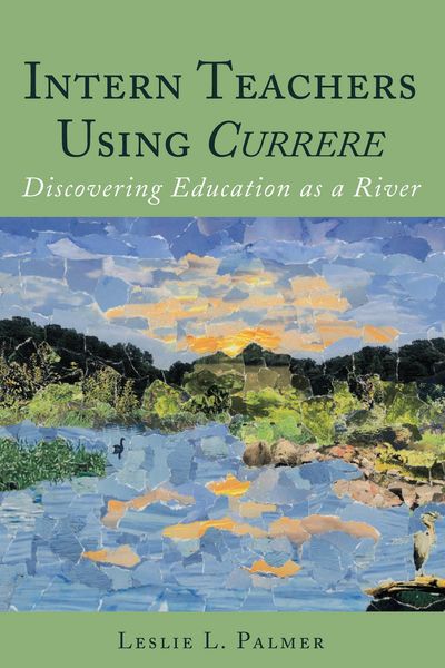 Produktbild: Intern Teachers Using Currere"