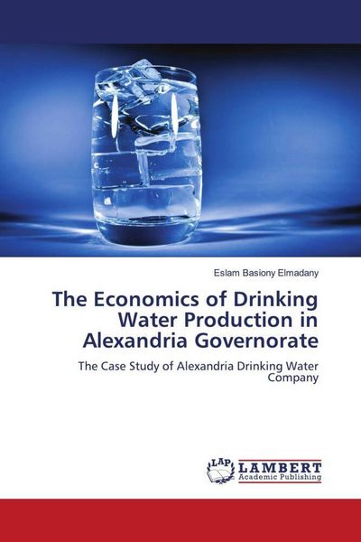 Produktbild: The Economics of Drinking Water Production in Alexandria Governorate