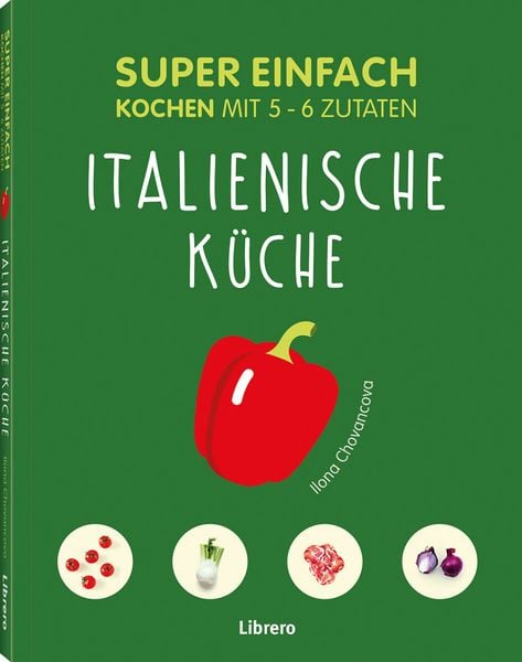 Produktbild: Super Einfach Italienische K&uuml;che