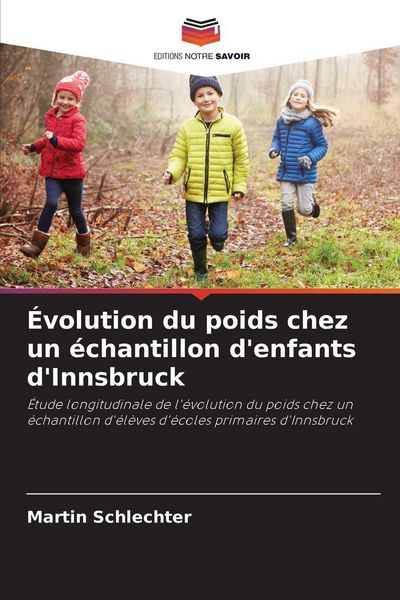Produktbild: &Eacute;volution du poids chez un &eacute;chantillon d'enfants d'Innsbruck