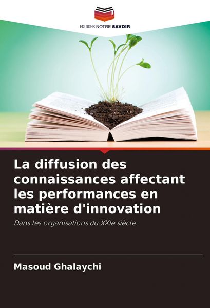 Produktbild: La diffusion des connaissances affectant les performances en mati&egrave;re d'innovation