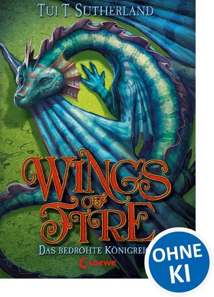 Das bedrohte Königreich / Wings of Fire Band 3, Gebundene Ausgabe von Tui T. Sutherland, Loewe, 978-3-7855-8124-7