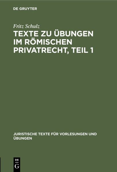 Produktbild: Texte zu &Uuml;bungen im R&ouml;mischen Privatrecht, Teil 1