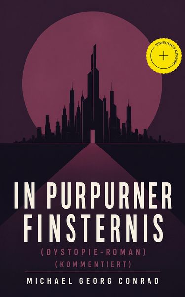 Produktbild: In purpurner Finsternis (Dystopie-Roman) (Kommentiert)