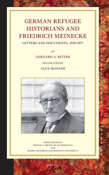 Produktbild: German Refugee Historians and Friedrich Meinecke
