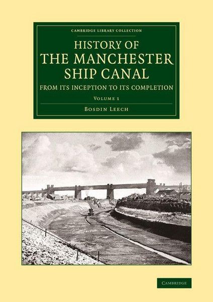 Produktbild: History of the Manchester Ship Canal from Its Inception to Its Completion