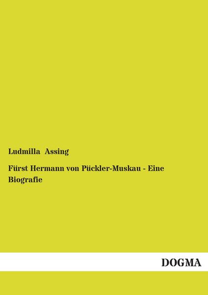 Produktbild: F&uuml;rst Hermann von P&uuml;ckler-Muskau - Eine Biografie