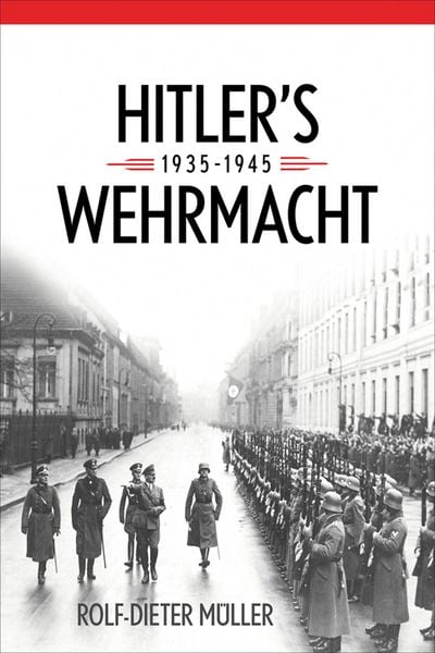Produktbild: Hitler's Wehrmacht, 1935-1945