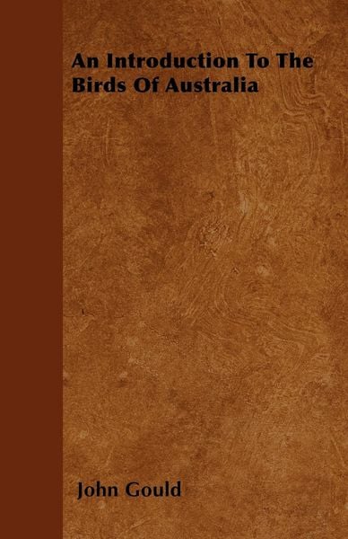 Produktbild: An Introduction To The Birds Of Australia