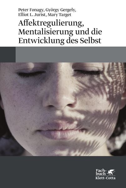 Produktbild: Affektregulierung, Mentalisierung und die Entwicklung des Selbst