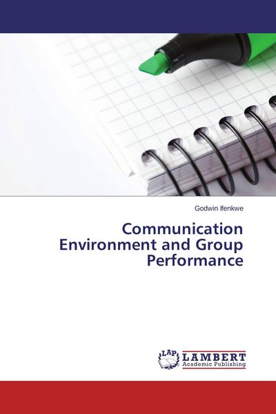 Produktbild: Communication Environment and Group Performance