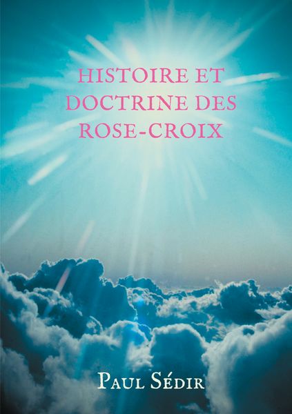 Produktbild: Histoire et doctrines des Rose-Croix