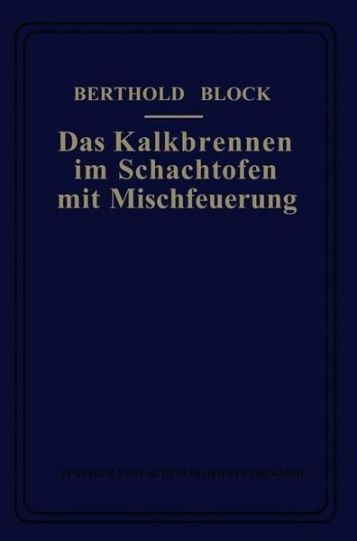 Produktbild: Das Kalkbrennen im Schachtofen mit Mischfeuerung