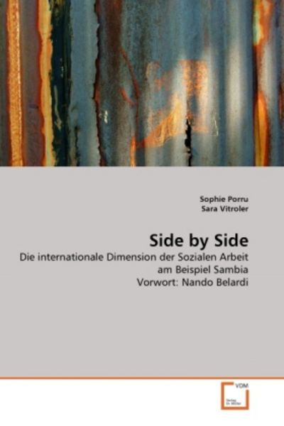 Porru, S: Side by Side, Taschenbuch von Sophie Porru , Sara Vitroler, VDM, 9783639332780
