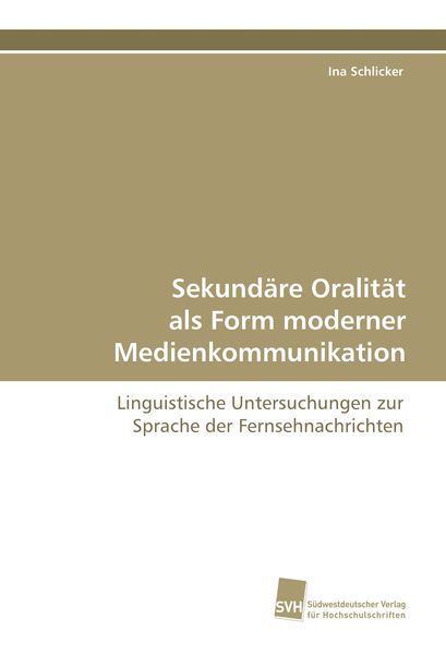 Produktbild: Sekund&auml;re Oralit&auml;t als Form moderner Medienkommunikation