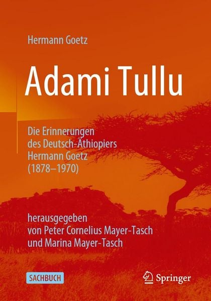 Produktbild: Adami Tullu Die Erinnerungen des Deutsch-&Auml;thiopiers Hermann Goetz (1878-1970)