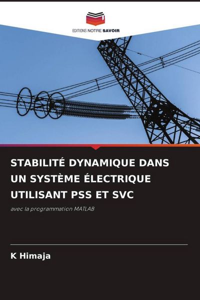 Produktbild: Stabilit&eacute; Dynamique Dans Un Syst&egrave;me &Eacute;lectrique Utilisant Pss Et Svc