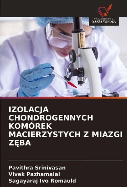 Produktbild: Izolacja Chondrogennych Kom&oacute;rek Macierzystych Z Miazgi Z&iquest;ba