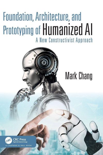 Produktbild: Foundation, Architecture, and Prototyping of Humanized AI