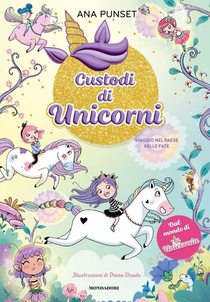 Produktbild: Viaggio nel paese delle fate. Unicornia. Custodi di unicorni