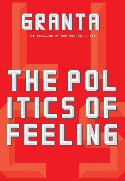 Produktbild: Granta 146: The Politics of Feeling