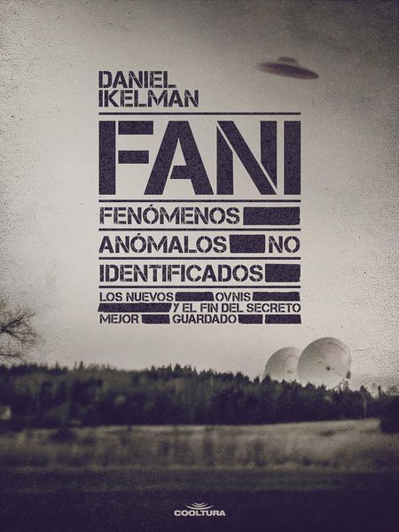 Produktbild: FANI: Fen&oacute;menos An&oacute;malos No Identificados