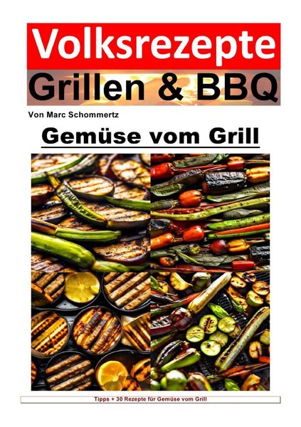 Produktbild: Volksrezepte Grillen &amp; BBQ / Volksrezepte Grillen und BBQ - Gem&uuml;se vom Grill