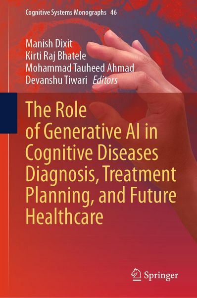 Produktbild: The Role of Generative AI in Cognitive Diseases Diagnosis, Treatment Planning, and Future Healthcare