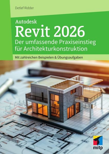 Autodesk Revit 2026 von Detlef Ridder, MITP, 9783747511015