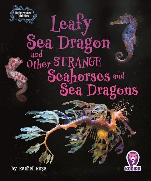 Produktbild: Leafy Sea Dragon and Other Strange Seahorses and Sea Dragons
