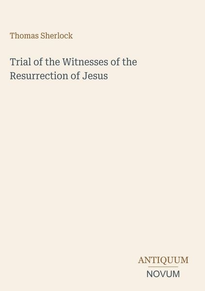 Produktbild: Trial of the Witnesses of the Resurrection of Jesus