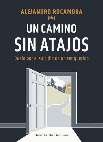 Produktbild: Un camino sin atajos. Duelo por el suicidio de un ser querido