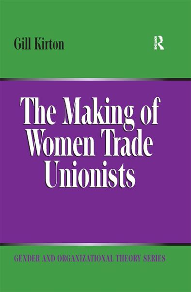 Produktbild: The Making of Women Trade Unionists
