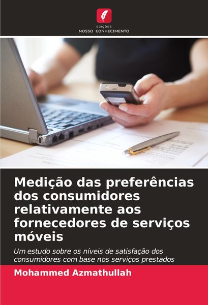 Produktbild: Medi&ccedil;&atilde;o das prefer&ecirc;ncias dos consumidores relativamente aos fornecedores de servi&ccedil;os m&oacute;veis