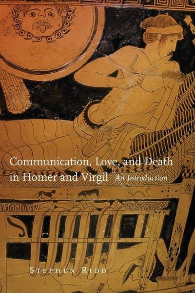 Produktbild: Communication, Love and Death in Homer and Virgil