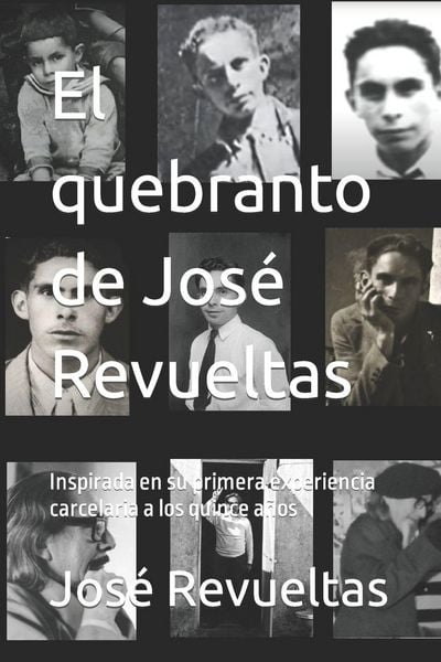 Produktbild: El quebranto de Jos&eacute; Revueltas