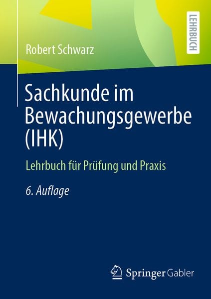 Produktbild: Sachkunde im Bewachungsgewerbe (IHK)