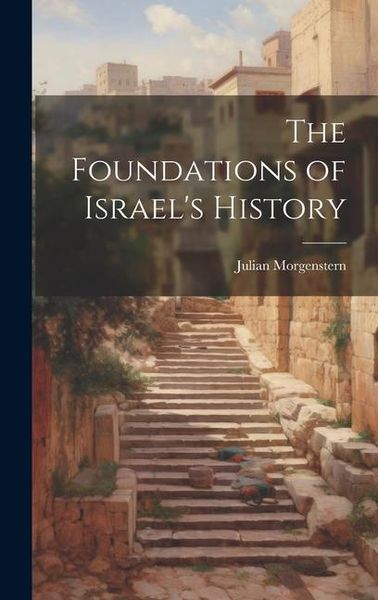 Produktbild: The Foundations of Israel's History